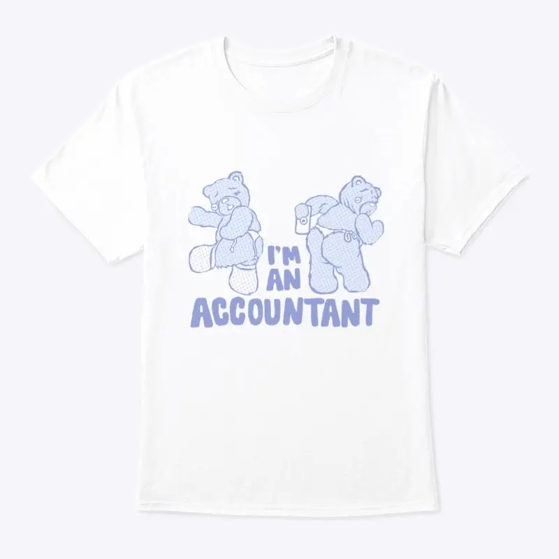 I'm An Accountant Teddy Bear